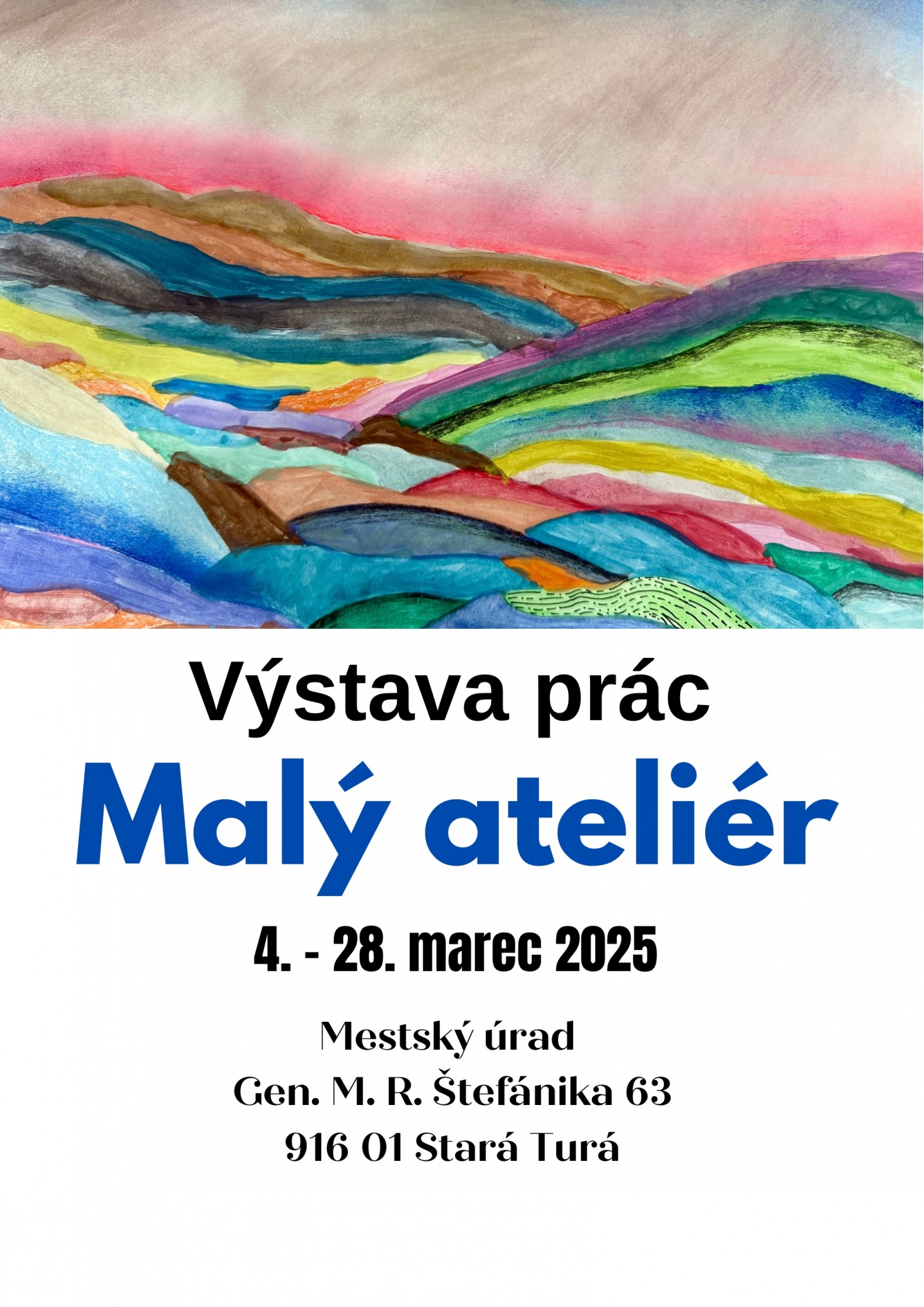 Výstava prác - Malý ateliér Výstava prác - Malý ateliér