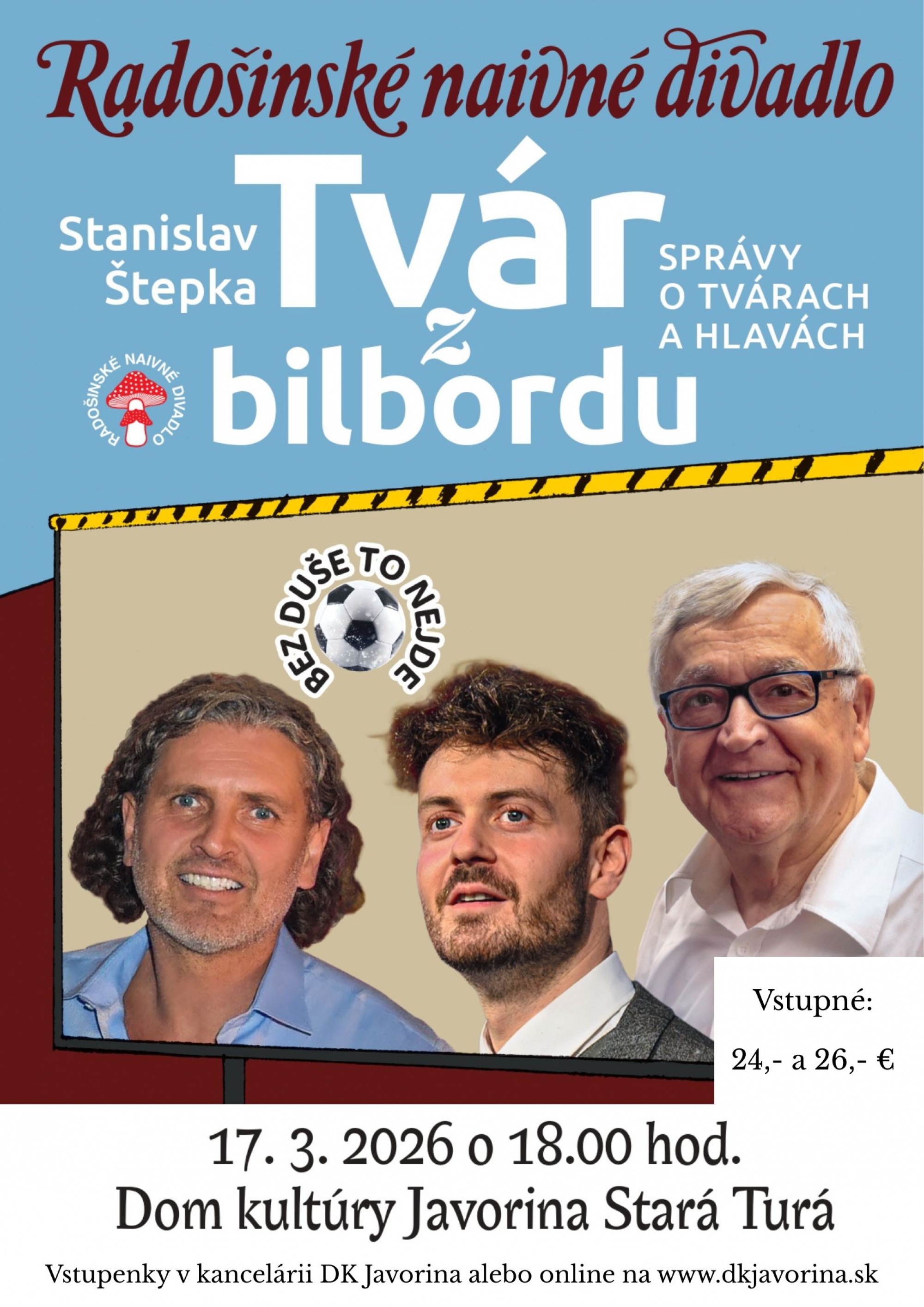 Radošinské naivné divadlo: Tvár z bilbordu