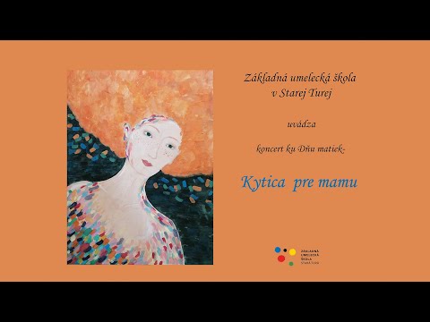 Virtuálny koncert ZUŠ Stará Turá ku Dňu matiek