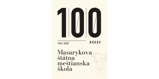 100. rokov Masarykova štátna meštianska škola