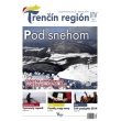 Trenčin región, dvojmesačník, január - február 2019, číslo 1, ročník 4