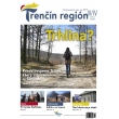 Trenčin región, dvojmesačník, máj - jún 2019, číslo 3, ročník 4