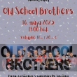 OLD SCHOLL BROTHERS